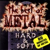 The Best of Metal - Hard & Soft