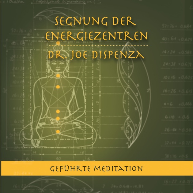 Segnung Der Energiezentren 1 By Joe Dispenza On Itunes - 