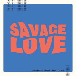 Jawsh 685, Jason Derulo & BTS - Savage Love (Laxed - Siren Beat) (BTS Remix) - Line Dance Musik