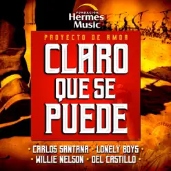 Claro Que Se Puede! - Single - Willie Nelson Claro Que Se Puede! - Single - Willie Nelson