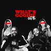 What's Goodie - Single album lyrics, reviews, download