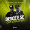 Desce E Se Concentra - Mano Dj lyrics