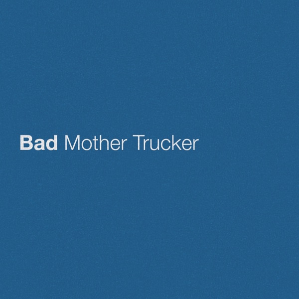Eric Church - Bad Mother Trucker