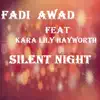 Silent Night (feat. Kara Lily Hayworth) - Single album lyrics, reviews, download