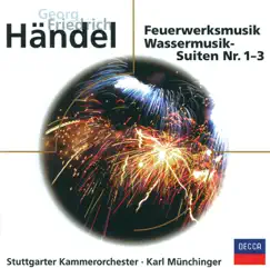 Handel: Music for the Royal Fireworks & Water Music by Stuttgart Chamber Orchestra & Karl Münchinger album reviews, ratings, credits