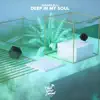 Deep in My Soul album lyrics, reviews, download