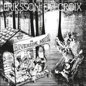 Eriksson Delcroix - Le Bayou De Mille Misères