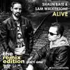 Alive (The Remix Edition, Pt. One) [Remixes] album lyrics, reviews, download