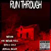 Run Through (feat. The Brain Cell, Ricky Fitz & Omega Beam) - Single album lyrics, reviews, download