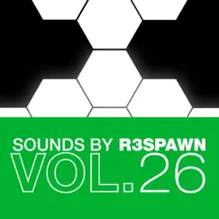 Sounds by R3SPAWN, Vol. 26 - Single by R3SPAWN album reviews, ratings, credits
