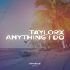 Anything I Do - Single