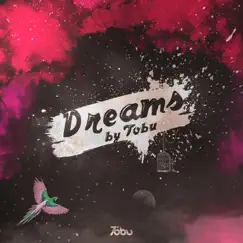 Dreams - Single by Tobu album reviews, ratings, credits