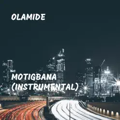 Motigbana - Single (Instrumental) - Single - Olamide Motigbana - Single (Instrumental) - Single - Olamide