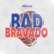 Bad Bravado - Millichab lyrics