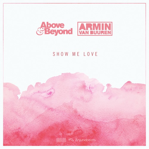 Armin van Buuren & Above & Beyond – Show Me Love – Single [iTunes Plus AAC M4A]