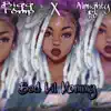 Bad Lil Mommy (feat. Almighty Fo) - Single album lyrics, reviews, download