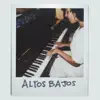 Stream & download Altos Bajos - Single