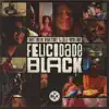 Felicidade Black (feat. Rapha Lucas) - Single album lyrics, reviews, download