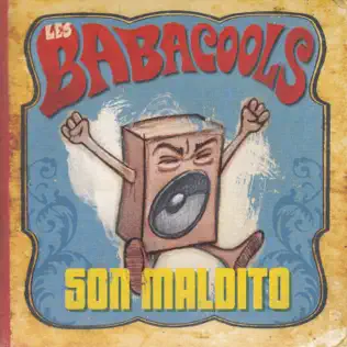 Album herunterladen Les Babacools - Son Maldito