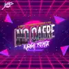 No Caeré (KA2SH Remix) - Single album lyrics, reviews, download