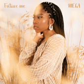Future Me - EP - Mega