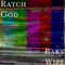 Baby Wipe - Ratch God lyrics