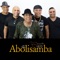 Quando Te Econtrei (feat. Adryana Ribeiro) - Grupo Abolisamba lyrics