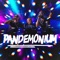 Pandemonium - Voice, Wuss Ways & Travis World lyrics