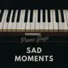 Sad Moments album lyrics, reviews, download