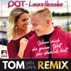 Wenn mich die ganze Welt für dämlich hält (feat. Laura Hessler) [Tom van Dahl Remix] - Single