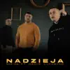 Nadzieja (feat. Flame, Szwed Swd) song lyrics