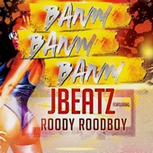 Banm Banm Banm (feat. Roody Roodboy) artwork