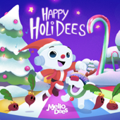 Happy Holidees - Mellodees