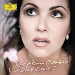 Souvenirs - Anna Netrebko Souvenirs - Anna Netrebko