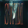 Swim (feat. Keelan Donovan) - Single album lyrics, reviews, download
