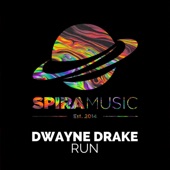 Dwayne Drake - Run