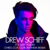 It's Just Today (Chris Cox Club Anthem Remix) - Single