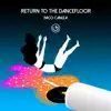 Return to the Dancefloor - Single album lyrics, reviews, download