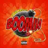 Stream & download Boomin - Single