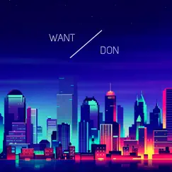 Want / Don - Single by FKnA album reviews, ratings, credits