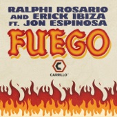 Fuego (Ralphi Rosario Club Mix) [feat. Jon Espinosa] artwork
