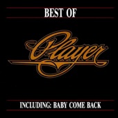 Player - Baby Come Back