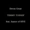 Tiimmy Turner (feat. Juanye of Hive) - Devon Groat lyrics