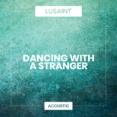 Dancing with a Stranger (Acoustic) artwork
