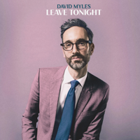 David Myles - Leave Tonight artwork