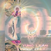 Creep Creeps by Yung Lean