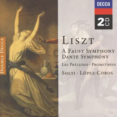 Liszt: Faust Symphony - Dante Symphony - Les Préludes - Prometheus - London Philharmonic Orchestra