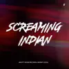 Screaming Indian - Single album lyrics, reviews, download