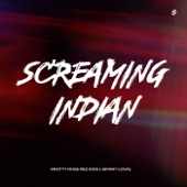 Snotty Nose Rez Kids - Screaming Indian