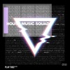 House Music Squad #29